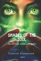 Shades of the Soul 9358469293 Book Cover