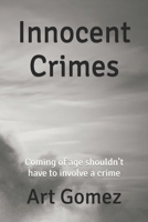 Innocent Crimes 1790656346 Book Cover