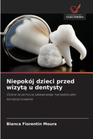 Niepokój dzieci przed wizyta u dentysty (Polish Edition) 6209457258 Book Cover