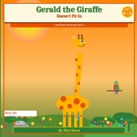 Gerald the Giraffe: Doesnt fit in , and that's perfectly fine B0GT61PQ78 Book Cover