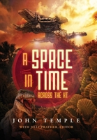 A Space In Time: Across The KT 1733263918 Book Cover