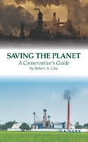 Saving The Planet A Conservative's Guide B089M4414M Book Cover