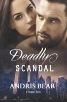 Deadly Scandal 1729497284 Book Cover