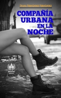 Compañía urbana en la noche (Narrativa) 1950424227 Book Cover