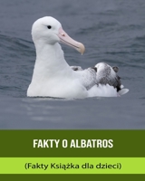 Fakty o Albatros (Fakty Książka dla dzieci) B0BXNMFW36 Book Cover