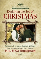 The Duck Commander Faith and Family Field Guide: Exploring the Joys of Christmas