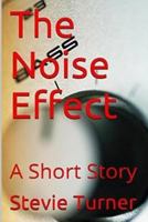 The Noise Effect 1517265495 Book Cover