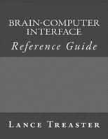 Brain-Computer Interface Reference Guide 1537664603 Book Cover