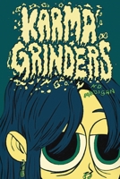 Karma Grinders 1069217018 Book Cover