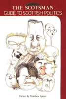 The Scotsman Guide to Scottish Politics 1902930347 Book Cover