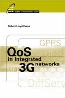 QoS in Integrated 3G Networks 1580533515 Book Cover