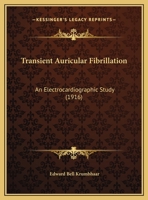 Transient Auricular Fibrillation: An Electrocardiographic Study 1149675195 Book Cover