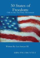 50 States of Freedom: Ode to the Tea Party Movement 1304717534 Book Cover