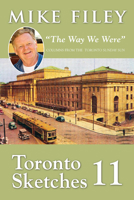 Toronto Sketches 11: "The Way We Were" 145970763X Book Cover