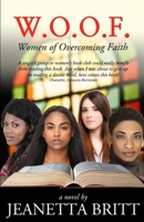 W.O.O.F. (Women of Overcoming Faith) 1732707146 Book Cover