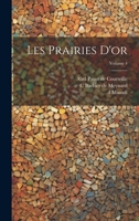 Les prairies d'or; Volume 4 1015953042 Book Cover