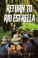 Return to Rio Estrella B0DYL7SRW6 Book Cover
