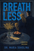 Breathless: A Medical Mystery of the Hidden Epidemic B0H3C6V8HG Book Cover