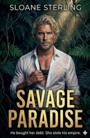 Savage Paradise (The Southern King Saga) B0G7MSLMZ6 Book Cover