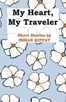 My Heart, My Traveler 1958891169 Book Cover