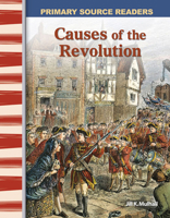 Causes of the Revolution. Primary Source Readers: Early America. 0743987853 Book Cover