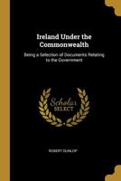 Ireland Under the Commonwealth 0526746726 Book Cover