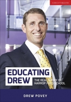 Educating Drew: The real story of Harrop Fold School 1911382322 Book Cover