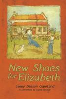 New Shoes for Elizabeth 1545300518 Book Cover