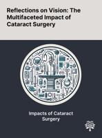 Reflections on Vision: The Multifaceted Impact of Cataract Surgery 1022905163 Book Cover