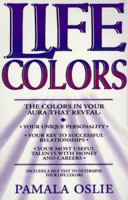 Life Colors 0931432812 Book Cover