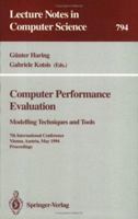 Computer Performance Evaluation: Modelling Techniques and Tools : Modelling Techniques and Tools. 7th International Conference, Vienna, Austria, May 3 - 6, 1994. Proceedings 3540580212 Book Cover