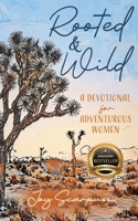 Rooted & Wild : A Devotional for Adventurous Women 1956837531 Book Cover