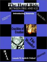 The Hard Ride Between Fire And Ice: Introducing Amanda 1403318603 Book Cover