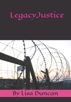 Legacy Justice B09BGPFVYX Book Cover