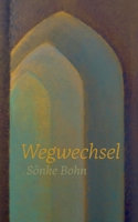 Wegwechsel 3756230031 Book Cover