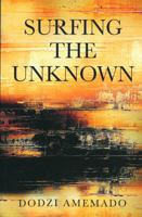 Surfing the Unknown 1772162418 Book Cover