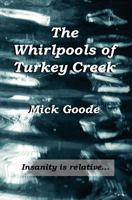 The Whirlpools of Turkey Creek 1466258268 Book Cover