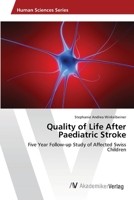 Quality of Life After Paediatric Stroke 3639644107 Book Cover