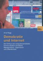 Demokratie Und Internet: Der Einfluss Von Computervermittelter Kommunikation Auf Macht, Reprasentation, Legitimation Und Offentlichkeit 3810038849 Book Cover