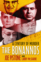 The Bonannos: A Century of Murder 0806545151 Book Cover