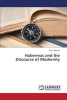 Habermas and the Discourse of Modernity 3659310204 Book Cover