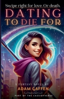 Dating to Die For B0F4Z3QSSM Book Cover
