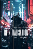 RÉINITIALISATION DE L'ESPRIT (French Edition) B0CLHNV5NK Book Cover