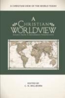 A Christian Worldview 1931639124 Book Cover