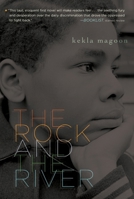The Rock and the River