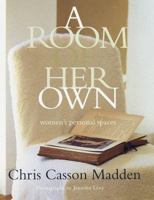 A Room of Her Own: Women's Personal Spaces 0517599392 Book Cover