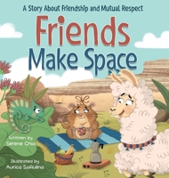 Friends Make Space: An SEL Book About Friendship, Feelings, and Respecting Others 9819416957 Book Cover