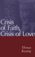 Crisis of Faith, Crisis of Love 0826408052 Book Cover