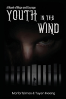 Youth in the Wind 1637922515 Book Cover