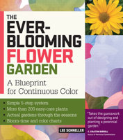 The Ever-Blooming Flower Garden: A Blueprint for Continuous Color 1603421394 Book Cover